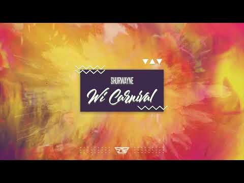 Shurwayne   WI Carnival ft  System32 Official Audio
