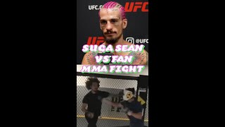 Suga Sean O'Malley vs Fan (MMA Fight)