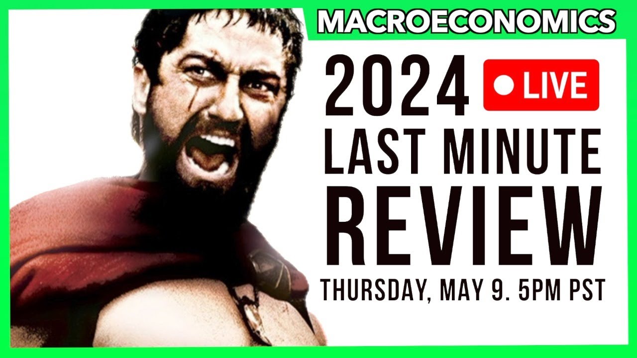AP Macro LIVE Last-Minute Review