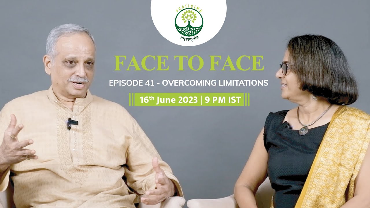Episode 41 - Overcoming Limitations  - Face to Face (New Series) by Pratibimb Charitable Trust