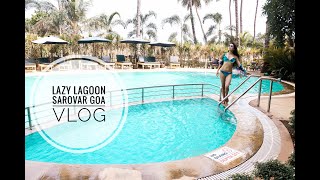 LAZY LAGOON SAROVAR GOA VLOG