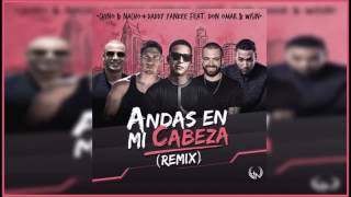 Chino y Nacho ft Daddy Yankee Andas En Mi Cabeza Remix feat  Don Omar  Wisin LETRA