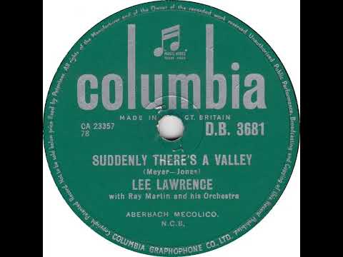 UK New Entry 1955 (136) Lee Lawrence - Suddenly There's A Valley