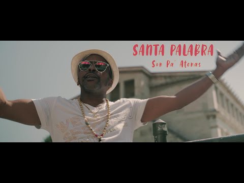 Santa Palabra - Son Pa Atenas (Official Music Video)
