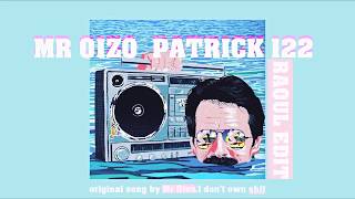 Μr Oizo - Patrick 122 (Raoul Edit)