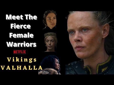 Vikings: Valhalla FIERCE Women Warriors in The NEW 2022 Netflix Series Sequel To Vikings