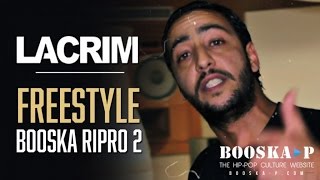 Lacrim - Freestyle Booska RIPRO 2