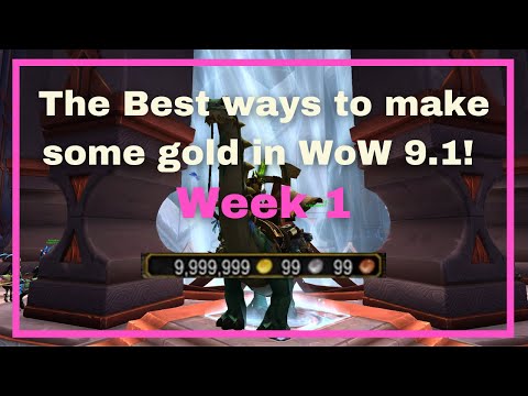 WoW 9.1 WEEK 1: Best ways to make some gold RIGHT NOW in Shadowlands! Up to 300k/hour - Gold Farming
