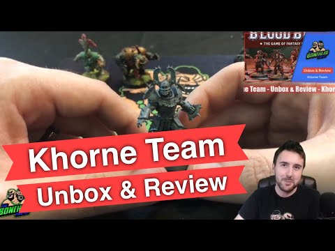 Khorne Team Unbox & Review - Blood Bowl (Bonehead Podcast)