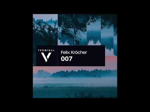 Felix Kröcher | Terminal V Mix (2021)