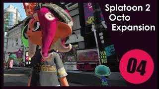 【実況】Splatoon2 Octo Expansion #04 （仮設・トノ・ツメオル駅）