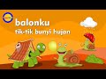 Balonku Ada Lima Tik Tik Tik Bunyi Hujan Medley Lagu Anak Indonesia Favorit