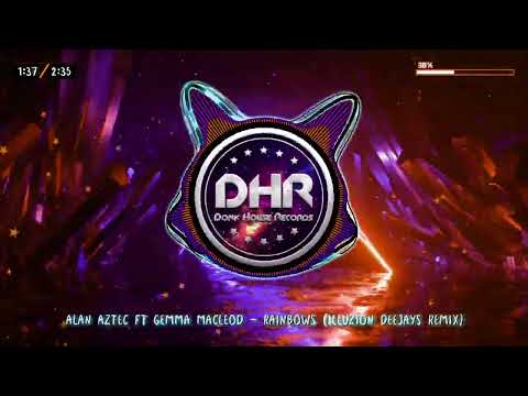 Alan Aztec Ft Gemma Macleod - Rainbows (Illuzion Deejays Remix) - DHR