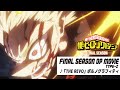 My Hero Academia Final Season Opening Movie Non Credit Ver Type 2 THE REVO PORNOGRAFFITTI
