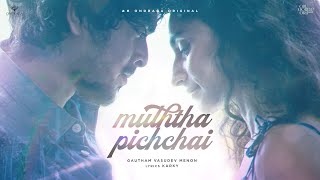 Muththa Pichchai - Music Video  4K HDR  Ondraga Or