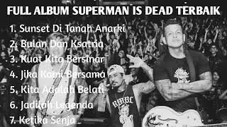 Download lagu FULL ALBUM SUPERMAN IS DEAD TERBAIK mp3 Download lagu FULL ALBUM SUPERMAN IS DEAD TERBAIK mp3