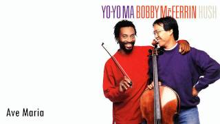 Yo-Yo Ma & Bobby McFerrin - Ave Maria