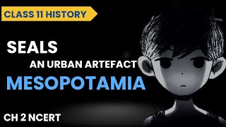 The Seal an Urban Artefact Class 11