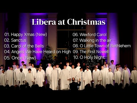 [ Libera Playlist ] Libera at Christmas