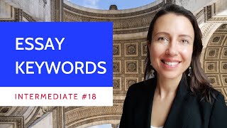 Intermediate #18 How to structure an essay in #French? writing skills to express ideas #keywords