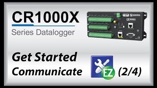 cr1000x datalogger getting started | communicate (part 2)