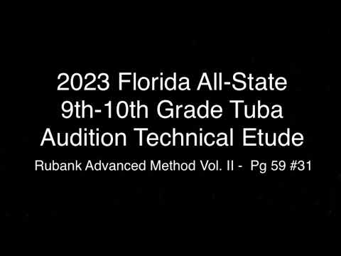 2023 2024 Florida All-State 9th & 10th grade Tuba Technical Etude. Rubank Advanced Vol. II pg 59 #31