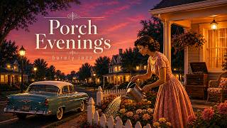 Hometown Sunset in 1954 ~ Nostalgic Jazz-Soul for Slow Evenings at Home