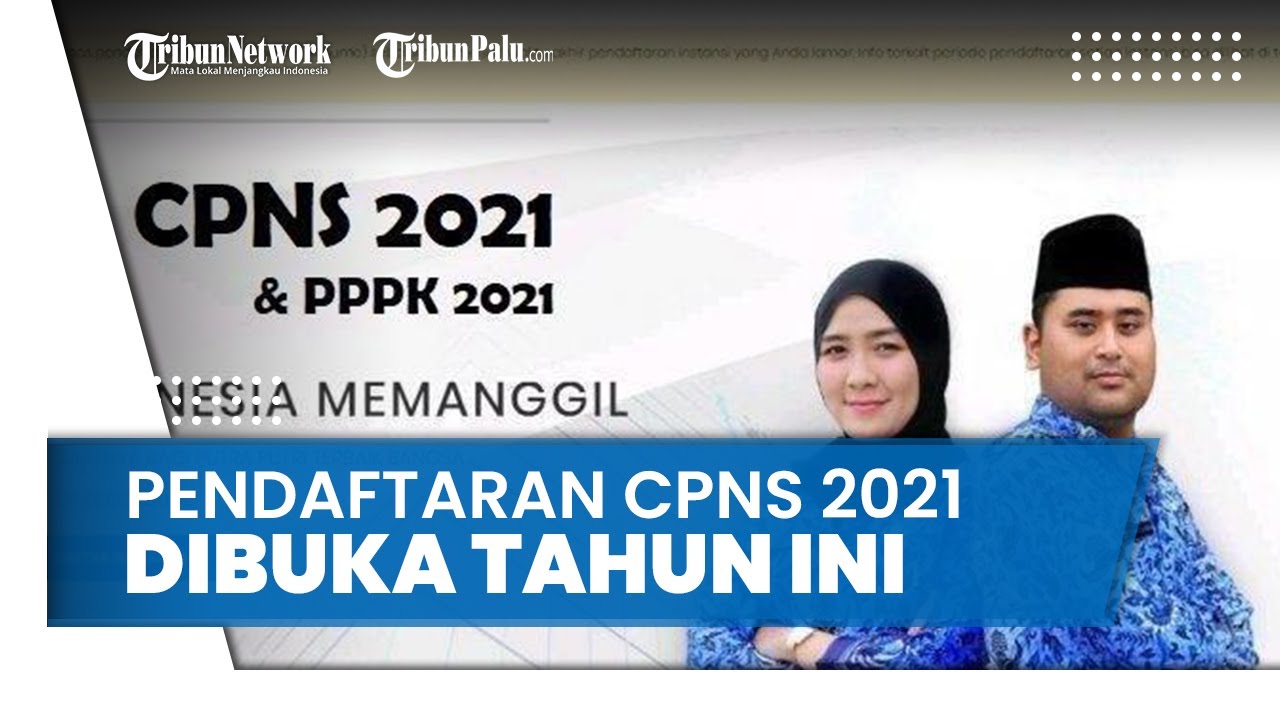 Syarat Syarat Cpns 2021 Untuk Formasi Lulusan Sma Smk Sederajat Berikut Berkas Yang Diperlukan Tribun Video