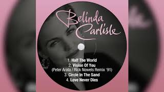 Belinda Carlisle - Vision Of You (‘91 Remix) [Audio]
