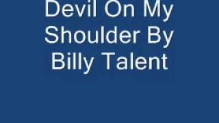 Devil On My Shoulder By Billy Talent (lyrics in description)