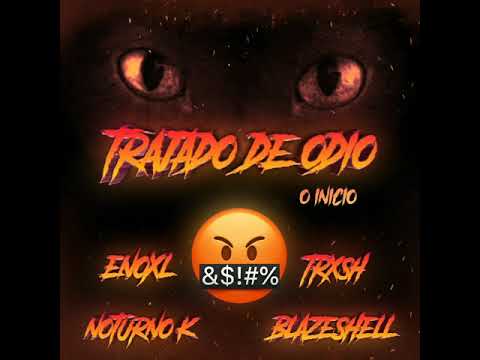 ENOXL - Trajado de Ódio🤬 feat: Trxsh, Noturno Kurt & Blazeshell