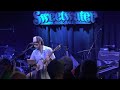 Jackie Greene - Don't Think Twice, It's All Right - Sweetwater Music Hall - 211219