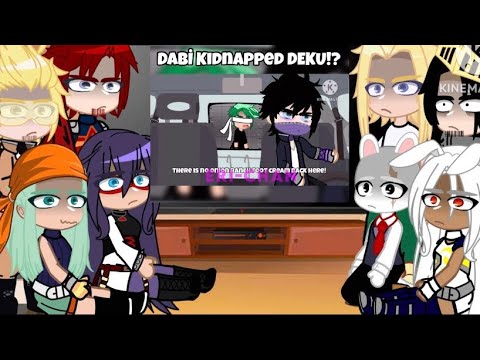 Pro heroes, Parents and Class 1A react to Dabi kidnapped Deku?!😨 || mha/bnha || Gacha Club/Life || 