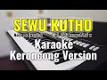 SEWU KUTO Karaoke Versi Keroncong Nada Wanita