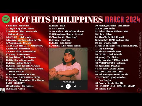 HOT HITS PHILIPPINES - MARCH 2024 UPDATED SPOTIFY PLAYLIST V2