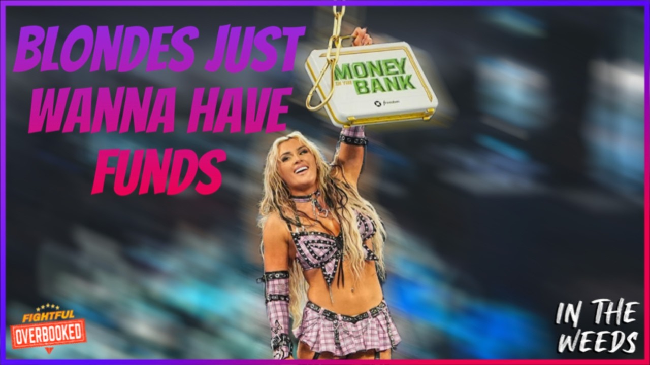 WWE Fumbles The Briefcase | In The Weeds 10/12/26