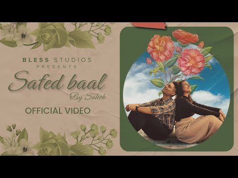 SAFED BAAL  - Saheb (Official Video) | Latest Hindi Songs 2023