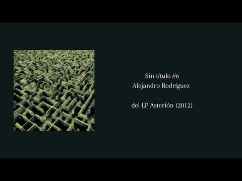Sin título #6 [del LP Asterión, 2012]