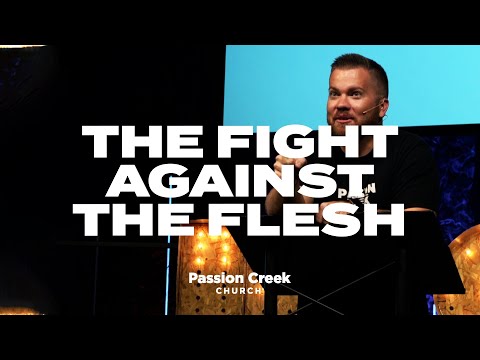 The Fight Against the Flesh // 1 Thessalonians 4:1-8