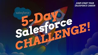 Free 5 Day Salesforce Challenge!