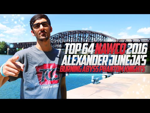 Top 64 NAWCQ 2016: Alexander Juneja's Burning Abyss Phantom Knights