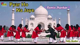 Download lagu Pyar Ho Na Jaye Tujhe [ Remix Jhankar Beats ]Bichhoo_2000_by BABA Stereo Pakistan mp3