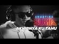 Projector Band Akhirnya Ku Tahu LIVE AkustikaSuria