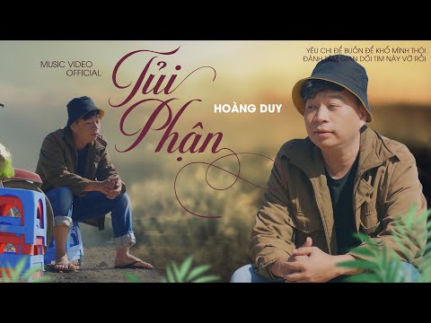 Tủi phận - Hoàng Duy (Official MV) | Thôi em hãy về bên người giàu sang