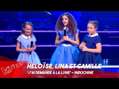 Héloïse, Lina et Camille - 'J'ai demandé à la lune' | Battles | The Voice Kids