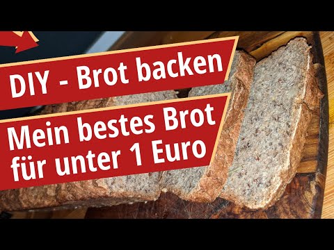 Super einfach Brot backen für unter 1 Euro - Anleitung für Anfänger wie mich [Extremer Spartipp]