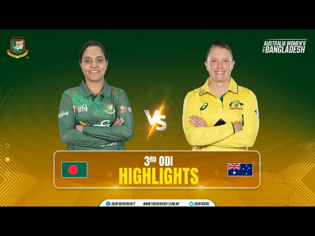 Highlights | 3rd ODI Match | Australia Women’s Team Tour of Bangladesh 2024