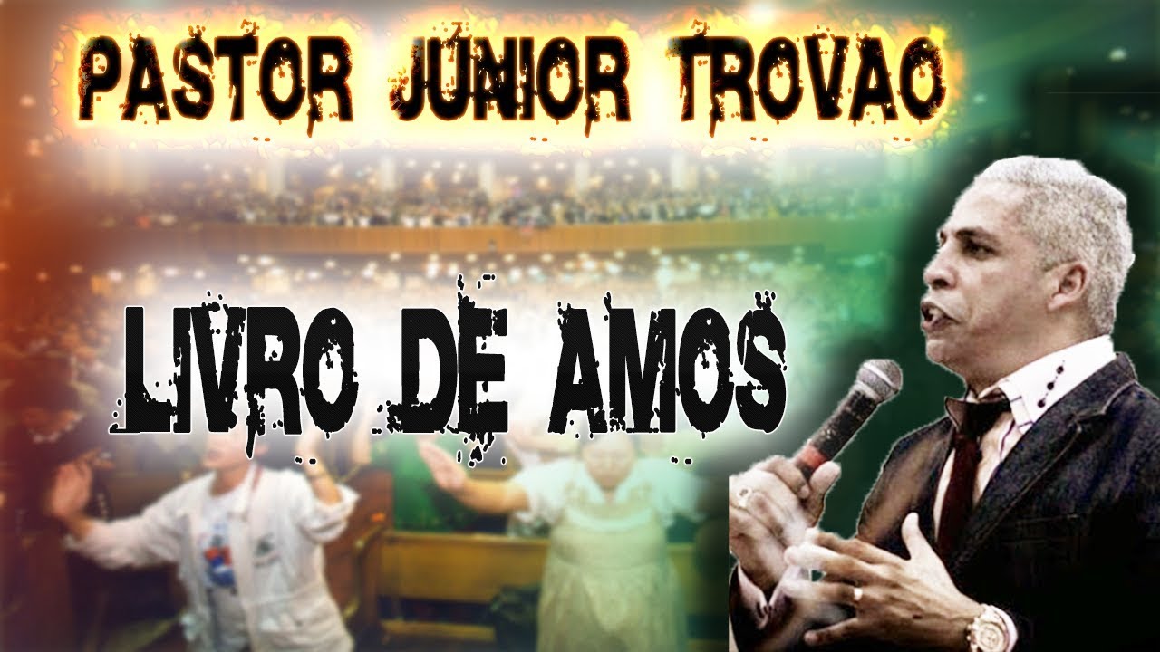 Pastor Junior Trovão  Livro de Amós