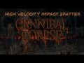 Cannibal Corpse - High Velocity Impact Spatter ...
