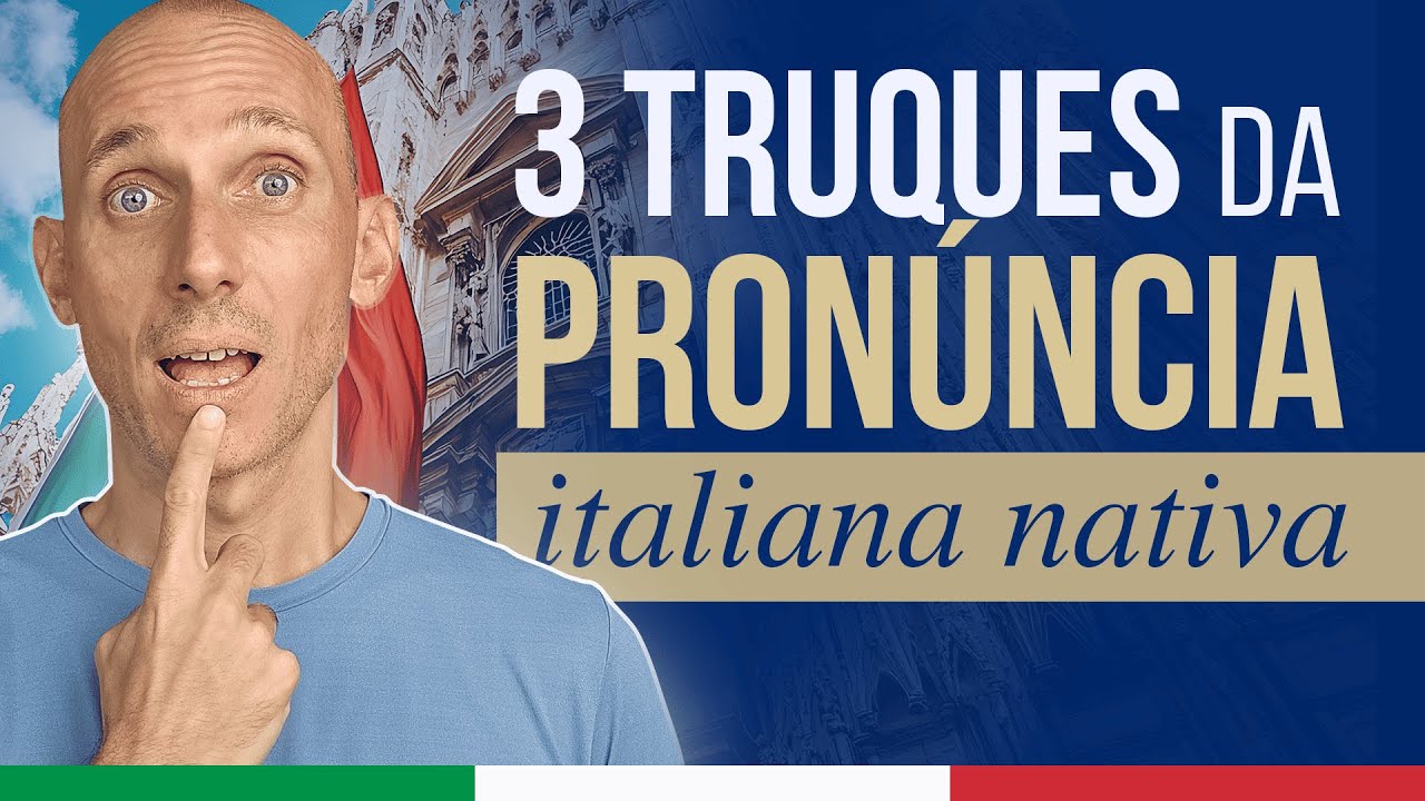 3 TRUQUES RÁPIDOS para MELHORAR SUA PRONÚNCIA ITALIANA I Vou Aprender Italiano